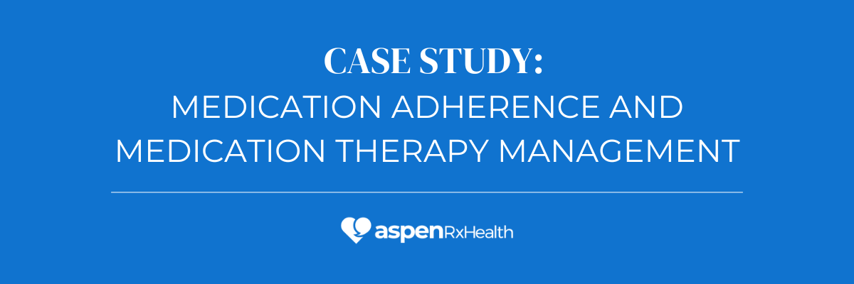 Image of blue banner with text Client Case Study by Aspen RxHealth for medication adherence and medication therapy management